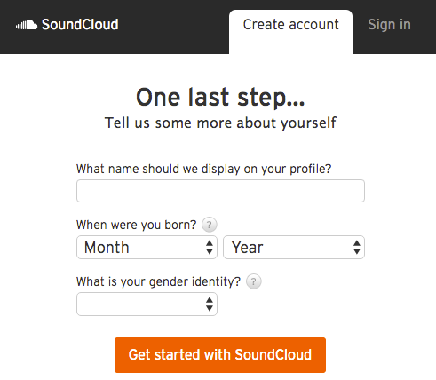 Kies een profielnaam, vul uw geboorte datum en geslacht in. Klik daarna op
'Get started with
Soundcloud'